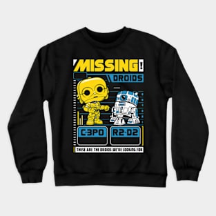 Missing Droids Crewneck Sweatshirt